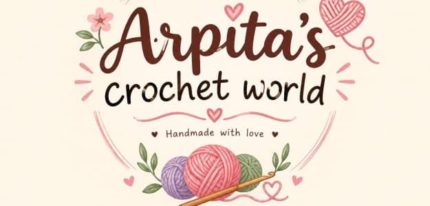 Artisan Arpita's crochet world